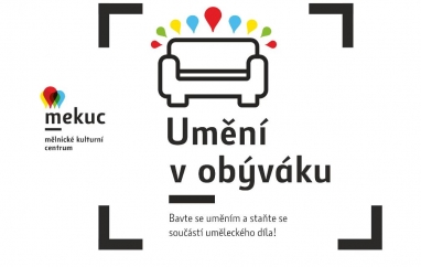 Umění v obýváku | Mělnické kulturní centrum