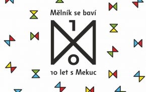 Mělník se baví... 10 let s Mekuc | Mělnické kulturní centrum