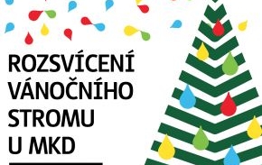 Rozsvícení vánočního stromu u MKD | Mělnické kulturní centrum