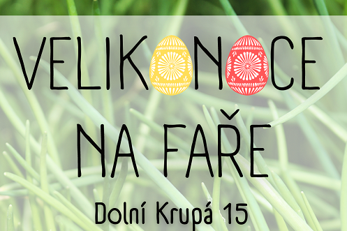 Velikonoce na faře | Fara Dolní Krupá