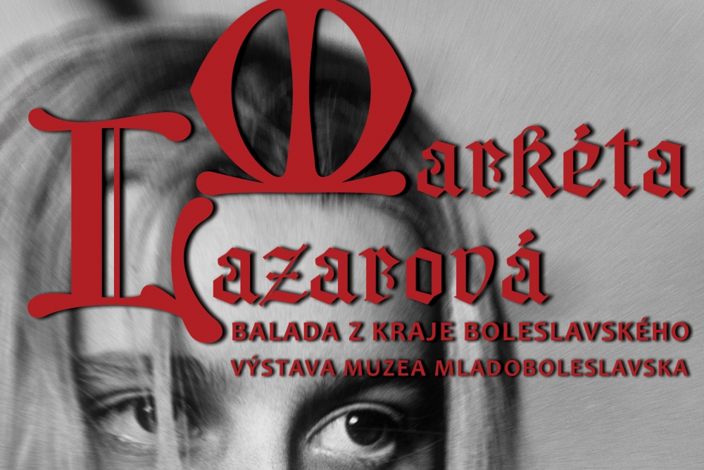 Markéta Lazarová - Balada z kraje boleslavského | Muzeum Mladoboleslavska