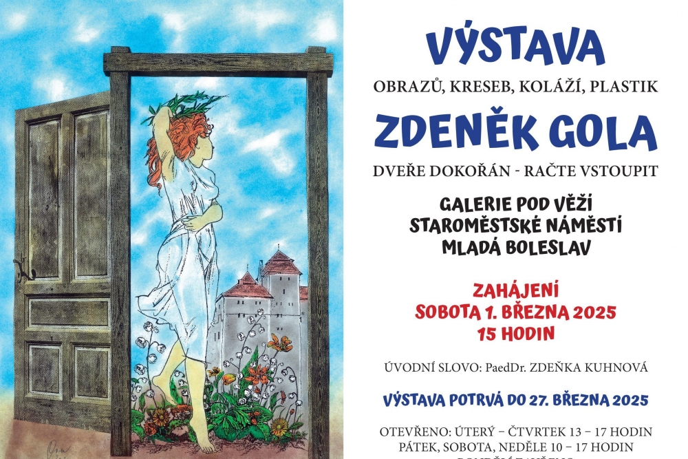 Zdeněk Gola - Dveře dokořán - račte vstoupit | Galerie Pod Věží