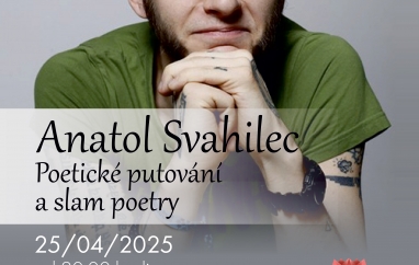 Anatol Svahilec - poetické putování a slam poetry  | Městské kulturní centrum Poděbrady