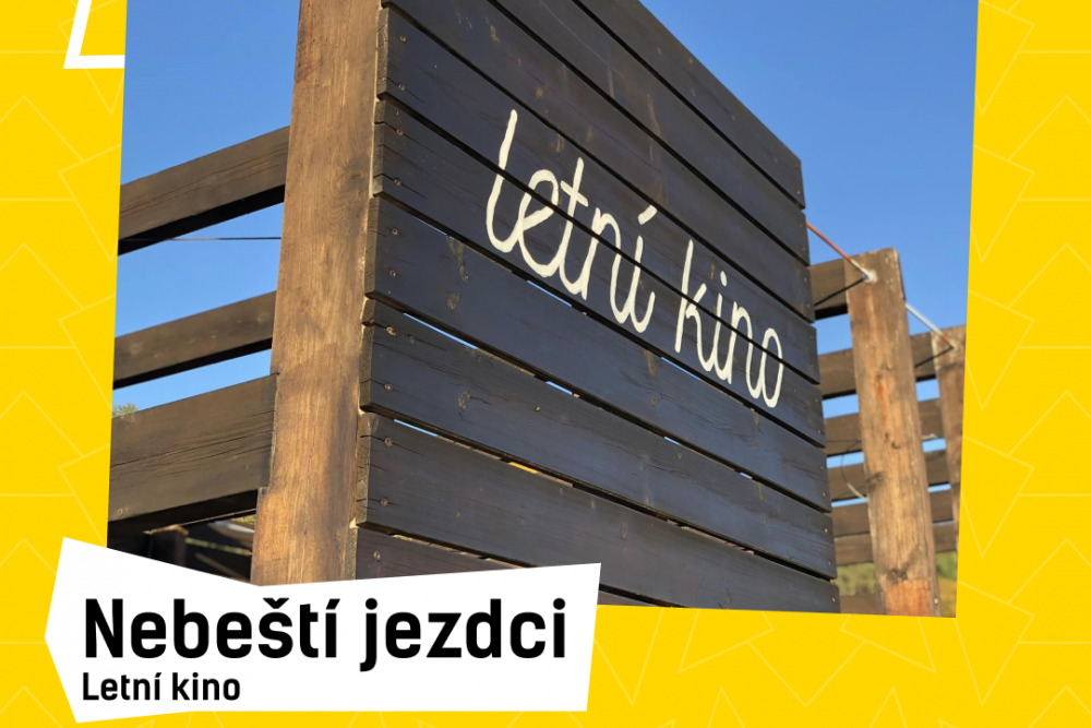Nebeští jezdci - venkovní promítání | Muzeum Podbezdězí